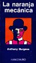 La Naranja Mecánica Anthony Burgess Minotauro 1980 Spain. Uploaded by Mike-Bell